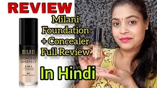milani foundation review, milani foundation ||Neetu Makeup Lover