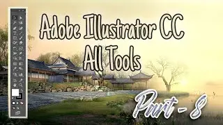 All tools of adobe illustrator in Bangla | illustrator cc | illustrator tutorials | Part 8