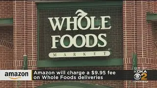 Amazon Will Now Charge For Whole Foods Deliveries