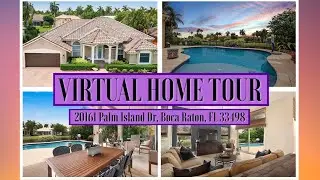 Virtual Home Tour of 20161 Palm Island Dr. Boca Raton, FL 33498