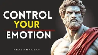 6 Stoic Rules to Master Emotional Control | Become Mentally Unbreakable