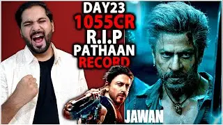 Jawan Day 23 Final Worldwide Box Office Collection | Jawan Box Office Collection | Shahrukh Khan