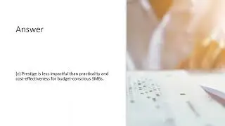 Module 6: Practice Exam/Quiz CISCO Small and Medium Business Sales (SMBS 700-250)