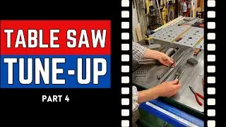 1140. TABLE SAW TUNE-UP  (4 of 5) Uni Style Tablesaw