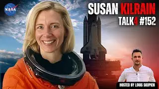 NASA Space Shuttle Pilot Reveals What It&rsquo;s REALLY Like To Go To Space | Susan Kilrain | TALK4 EP 152