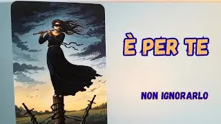 Questo Video Ti troverà Quando ne Hai più Bisogno - Tarocchi Amore🔮