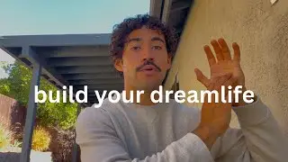 how to create your dream life, easily