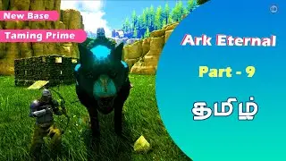 ARK ETERNAL | ARK SURVIVAL EVOLVED | DARK ASSASSINS INDIA |  Tamil | PART 9