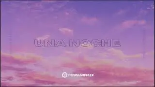Una Noche - ( Turreo Chill ) - Pereira Remix // RKTARMY