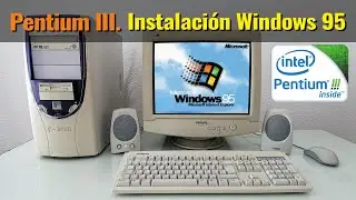 Proyecto PIII de la basura (II): Instalación, drivers y puesta a punto de Windows 95.