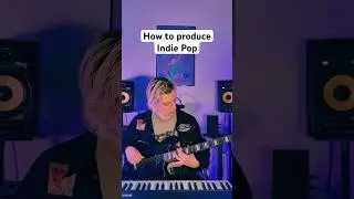 How to produce Indie Pop like sombr