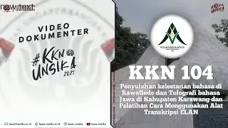 104. KKN UNSIKA 2021 - Dokumentasi Sejarah Desa Balongsari dan Pembantaian Rawagede
