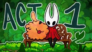 The Silksong Act 1 Experience
