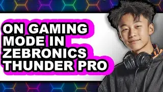 How to on Gaming Mode in Zebronics Thunder Pro (full Guide)