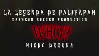 WHO? - Nicko Decena 
