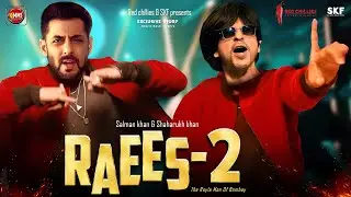 Raees 2 : The Brats Official Movie Story | Salman Khan | Shahrukh Khan | Katrina | Pathaan | Tiger 3