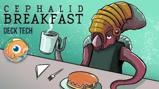 Instant Deck Tech: Cephalid Breakfast (Legacy)
