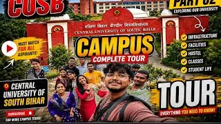 CUSB CAMPUS TOUR| CUSB CAMPUS VIEW | CUSB CAMPUS GAYA| CUSB TOUR|All details about cusb |#cusb#viral