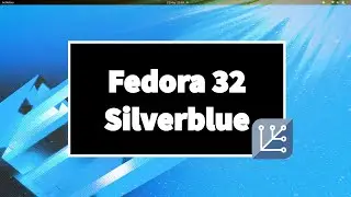 Fedora 32 Silverblue | Is This The Future?