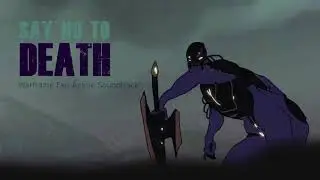 Warframe Fan - Anime OST - Say No To Death
