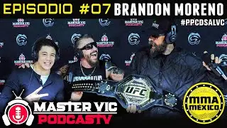 Master Vic PodcasTV #07 - Master Vic y Babo con Brandon Moreno - Regreso de MMA Mexico #PPCDSALVC