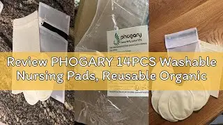 Review PHOGARY 14PCS Washable Nursing Pads, Reusable Organic Bamboo Breast Pads with Laundry Bag and
