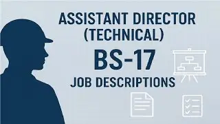 Assistant Director (Technical) &ndash; BS-17 | Complete Job Description Guide