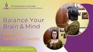Balance Your Brain & Mind | Yoga for Vestibular Health
