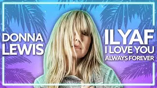 Donna Lewis x Digital Farm Animals - ILYAF [Lyric Video] (I Love You Always Forever)