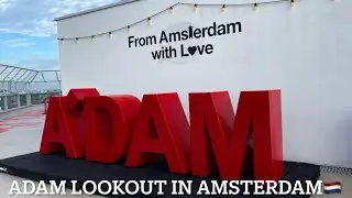 Adam Lookout in Amsterdam 