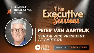 The Executive Sessions: Peter Van Aartrijk, Senior Vice President At Aartrijk