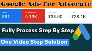 Google Ads For Advocate (Lawyer) Business |  Google Ads for Law Firm | How To Setup Google Ads