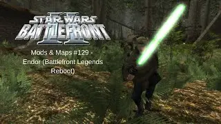 Star Wars: Battlefront II - Mods & Maps #129 - Endor (Battlefront Legends Reboot)