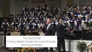 FBT Choir and Orchestra with Forrest Stanley   My God Is Real