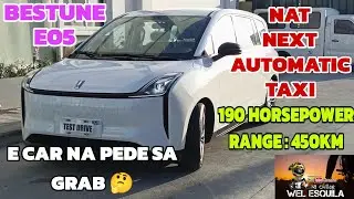 BESTUNE E05 | E-CAR NA PANG GRAB | EV SUPREME
