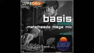 Luvs Sessions: [2025:001] Metalheadz Mega Mix! by D53