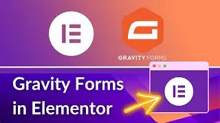 How to add Gravity Forms to Elementor | Elementor tutorial