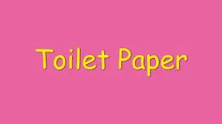 Toilet Paper