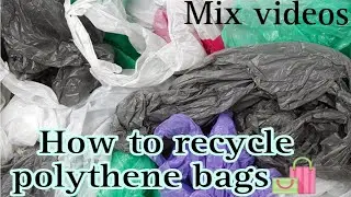 how to recycle polythene bags by mix videos| wastes plastic bags ko recycle krny ka treeqa
