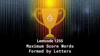 Leetcode 1255. Maximum Score Words Formed by Letters