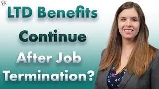 Will Long-Term Disability Benefits Continue After Job Termination?