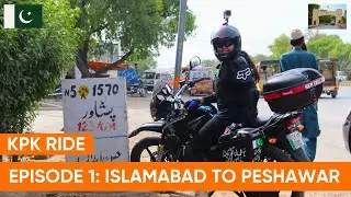 Riding in Pakistan &ndash; |S1-E1| Islamabad to Peshawar Adventure Begins