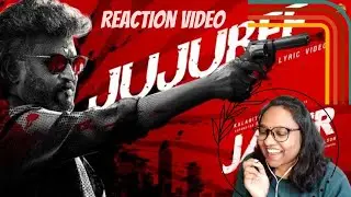 Jailer - Jujubee Lyric Video | Reaction Video | Superstar | Anirudh | Nelson | SunPictures