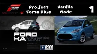 Project Forza Plus 4: Vanilla Mode Playthrough Part 1 - Ford Ka Spec Series