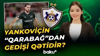 “Qarabağ” klubu Marko Yankoviçlə bağlı şərt qoydu - Baku TV