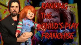 RANKING THE CHILD'S PLAY FRANCHISE (CHRISTIAN'S ULTIMATE LIST)