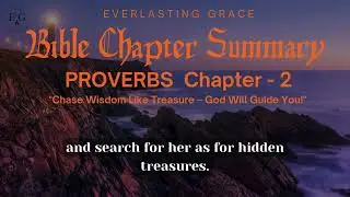 Proverbs Chapter 2 Explained | How to Find God&rsquo;s Wisdom and Protection #BibleStudy