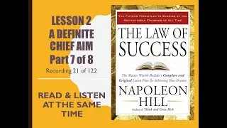 21- The Law of Success - Lesson 2 DEFINITE CHIEF AIM Part 7 of 8