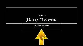 Nik Nak’s Daily Teaser — 7th January 2026.