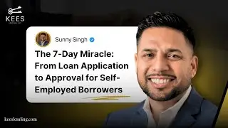 7-Day Mortgage Approval | Fast Loan for Self-Employed Borrowers (KEES Lending Blueprint)